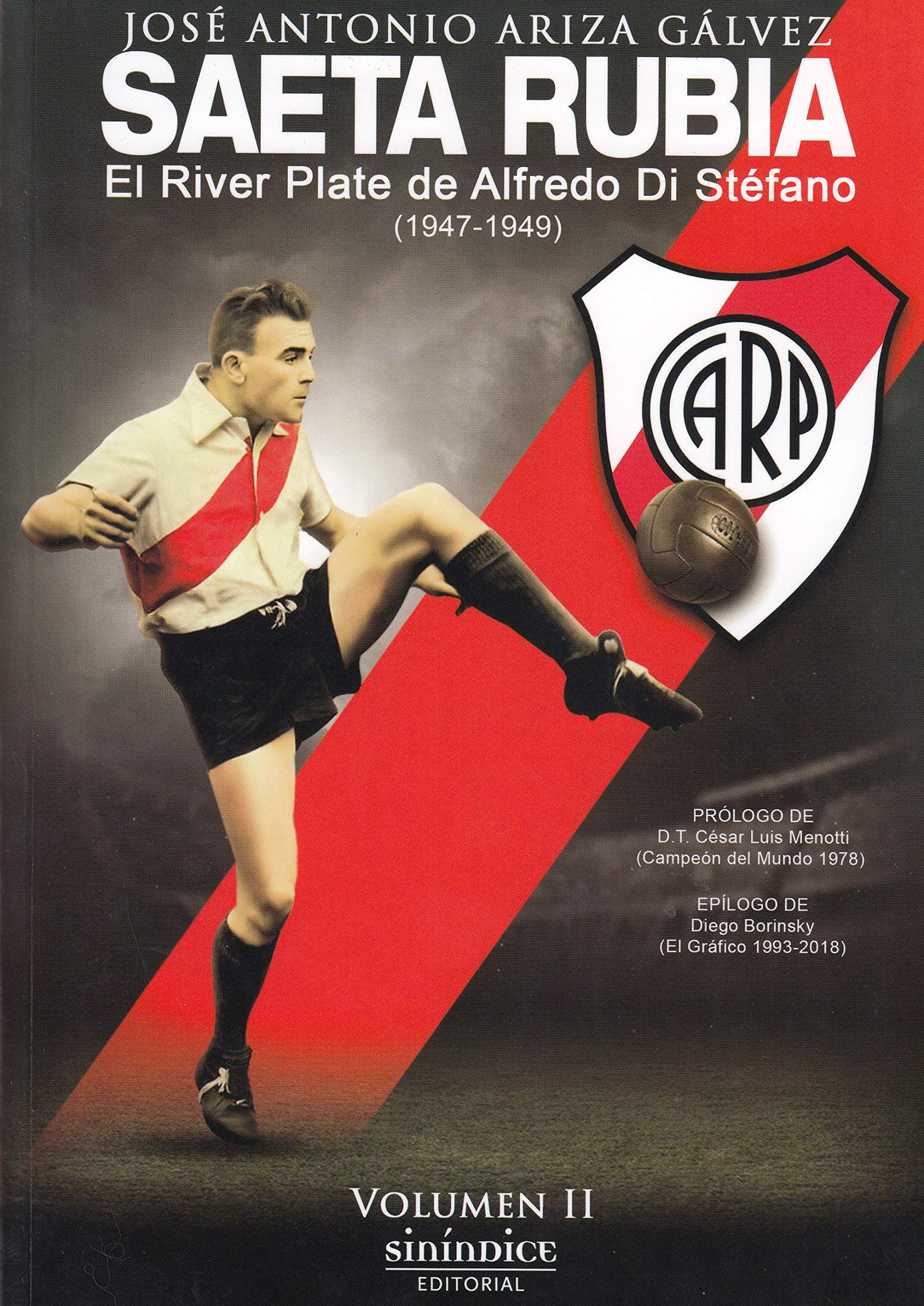 Portada de Saeta Rubia: El River Plate de Alfredo Di Stéfano, 1947-1949 (SIN COLECCION)