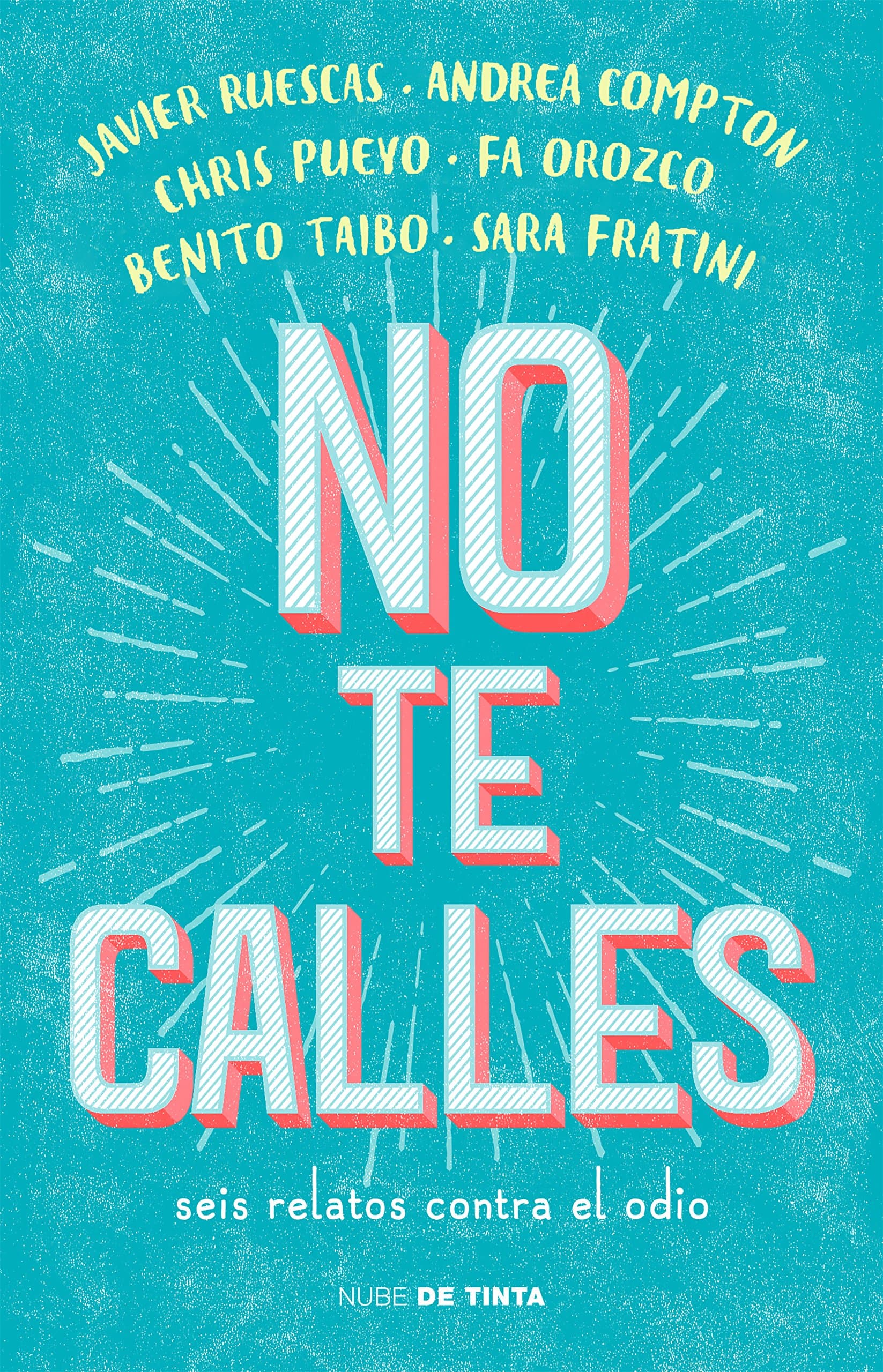 Portada de No te calles. Seis relatos contra el odio