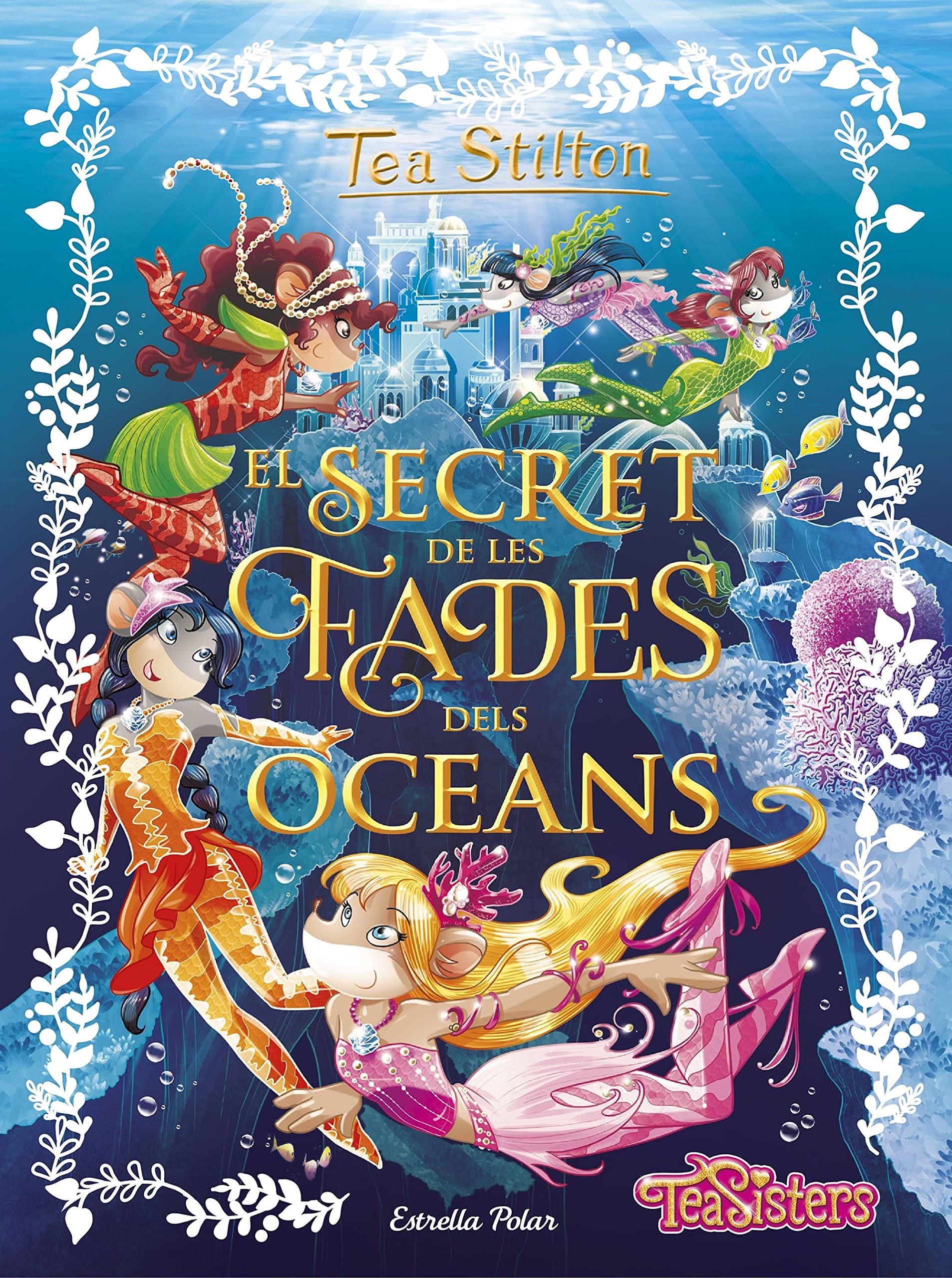 Portada de El secret de les fades dels oceans: 4 (Tea Stilton)