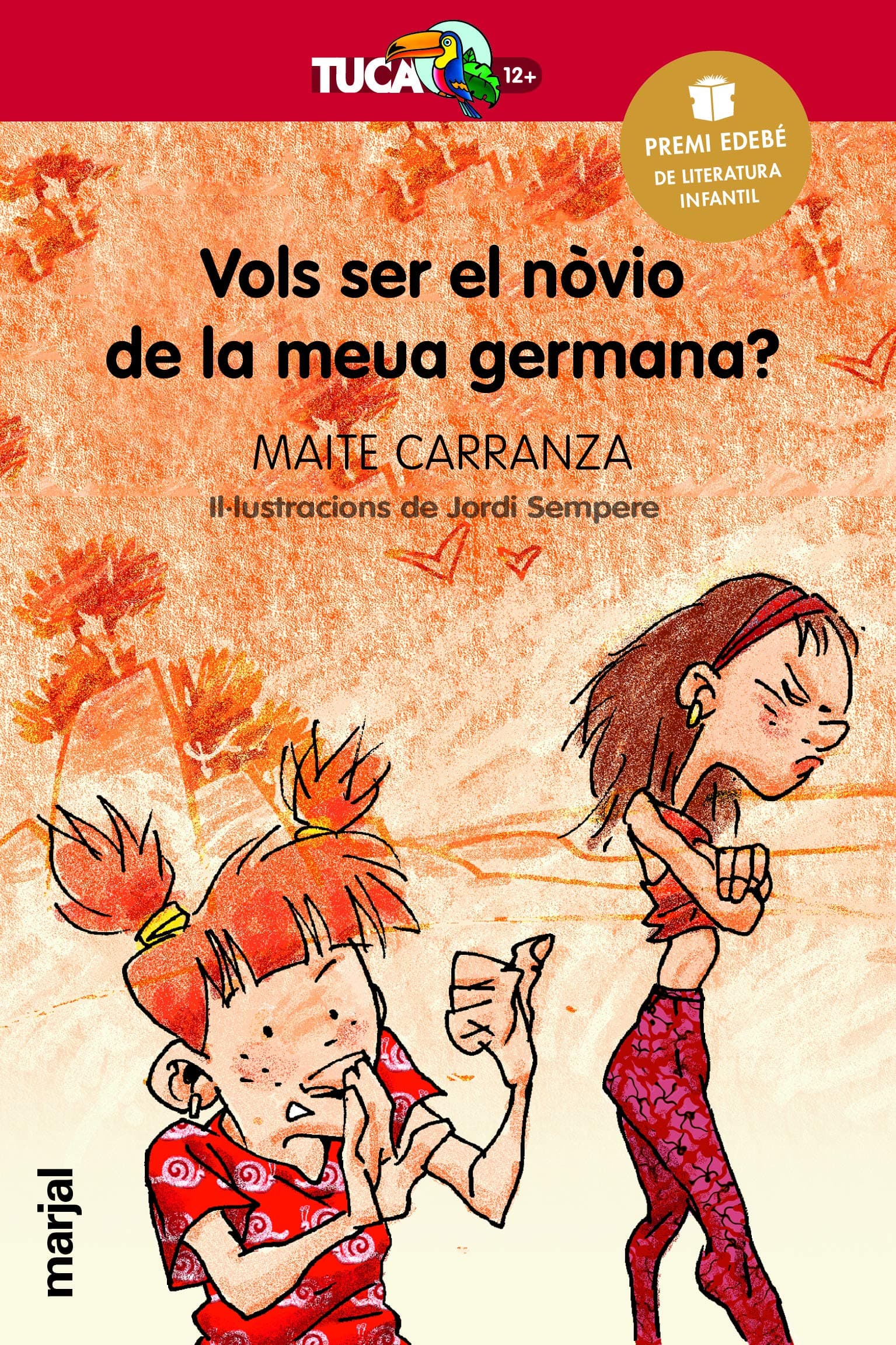 Portada de VOLS SER EL NÓVIO DE LA MEVA GERMANA?: 1 (TUCÀ +12)