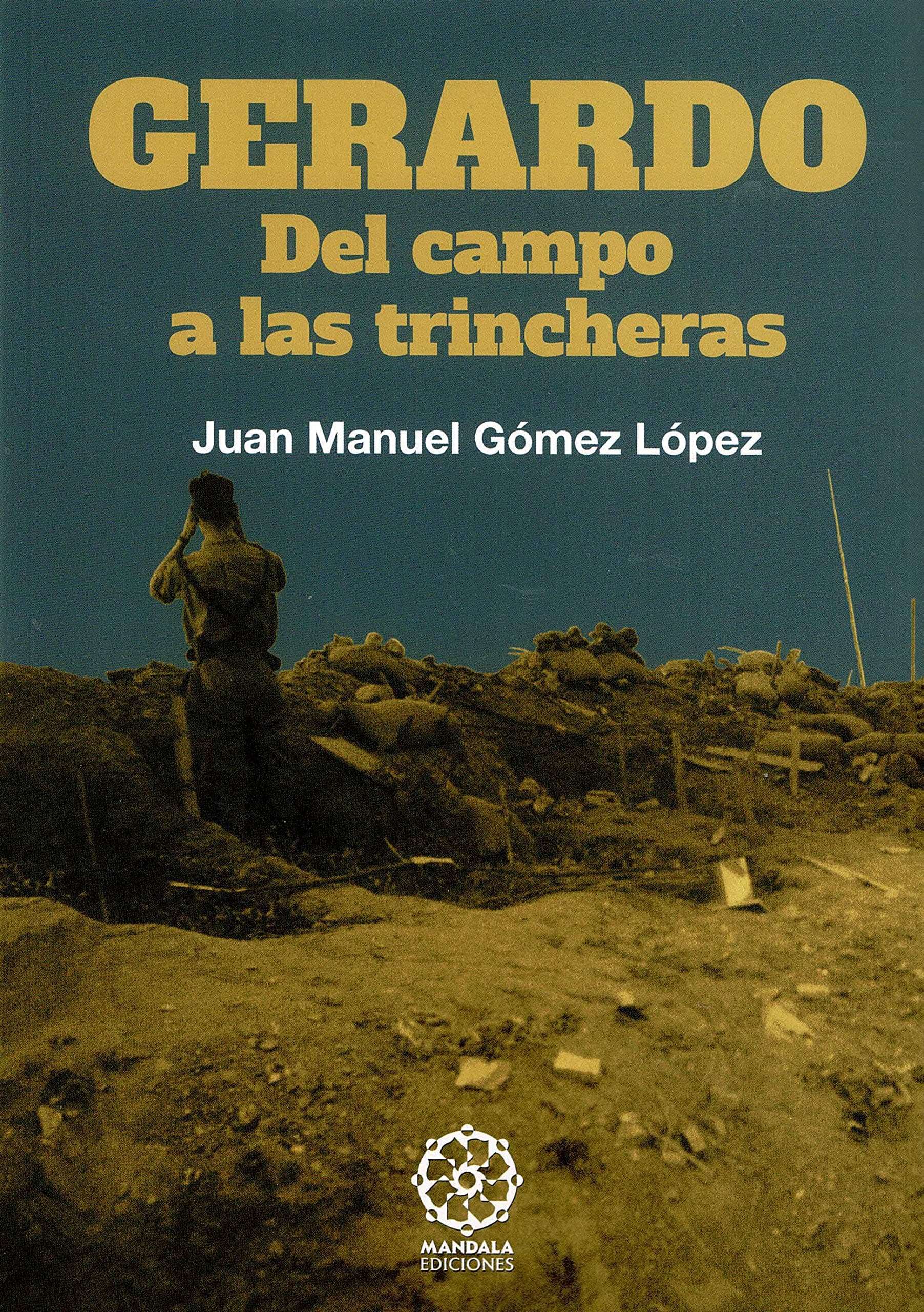 Portada de Gerardo. del campo a Las Trincheras