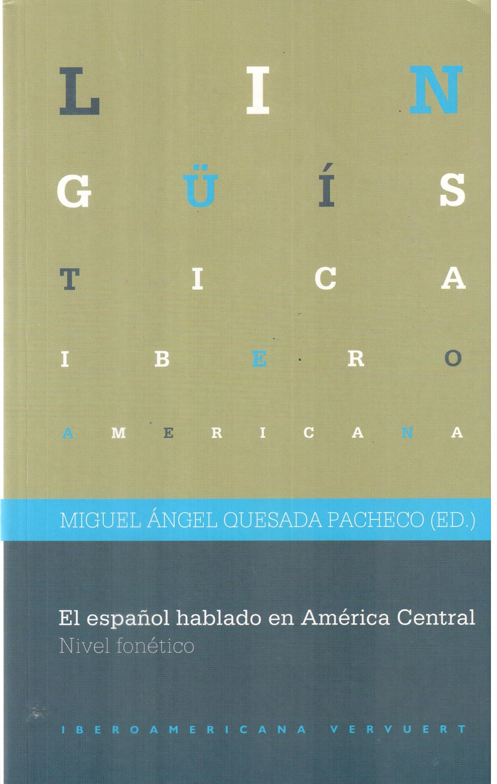 Portada de El español hablado en América Central. Nivel fonético.