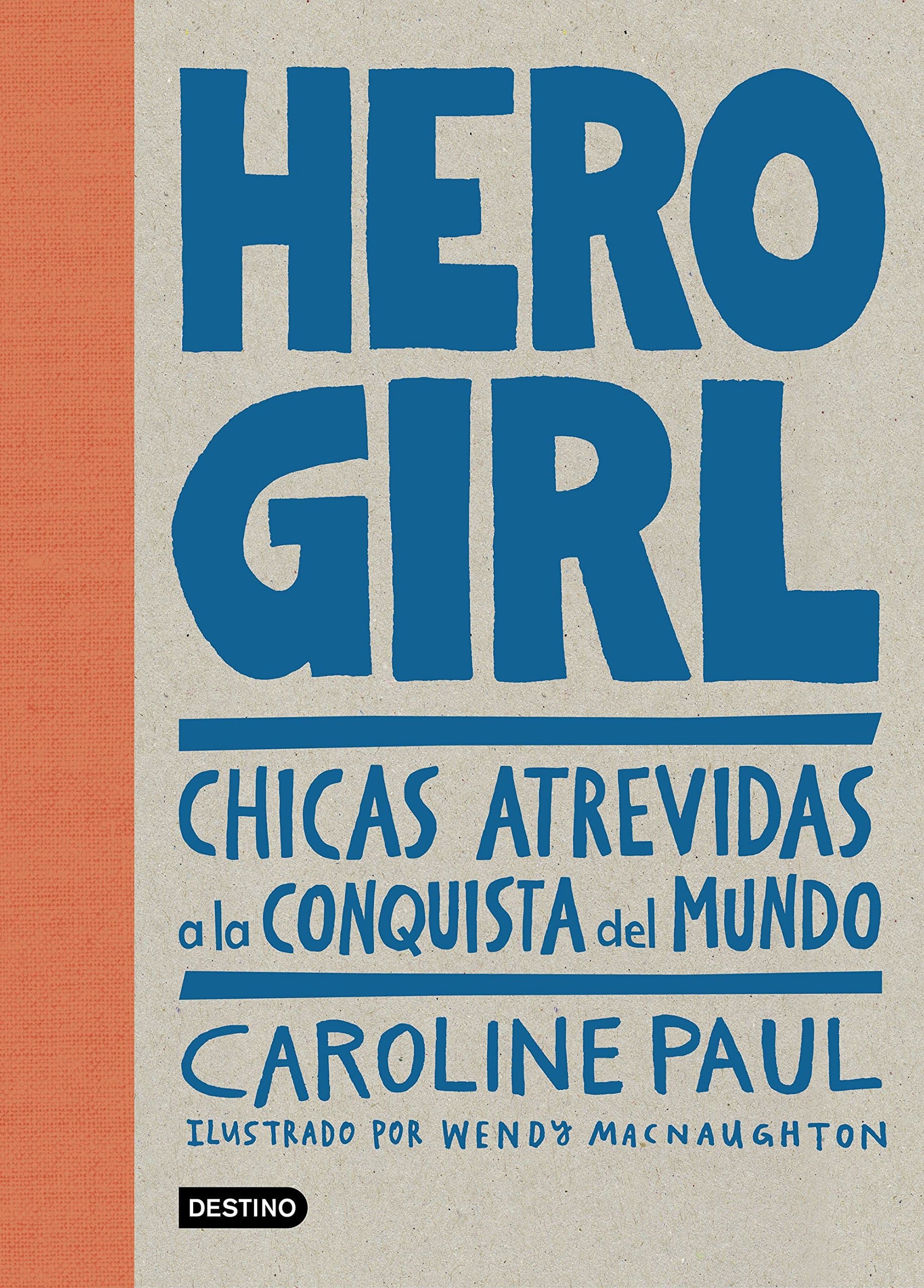 Portada de Hero Girl: Chicas atrevidas a la conquista del mundo (Punto de encuentro)