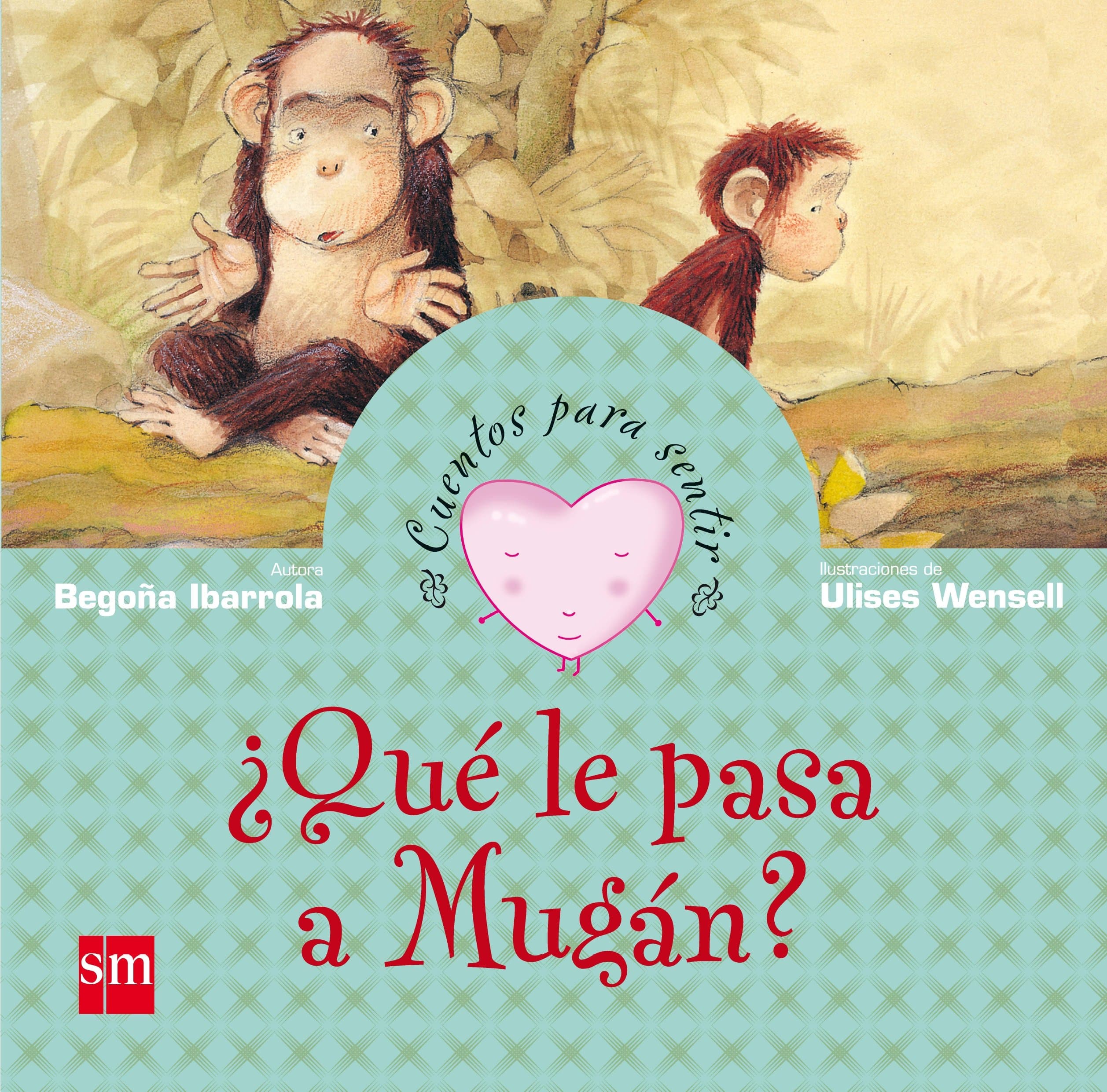 Portada de ¿Qué le pasa a Mugán?: un cuento sobre la tristeza (Cuentos para sentir)