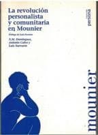 Portada de REVOLUCION PERSONALISTA Y COMUNITARIA EN MOUNIER,LA (PERSONA)