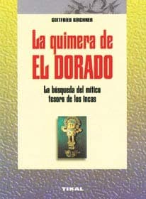 Portada de QUIMERA DE EL DORADO,LA (SIN COLECCION)