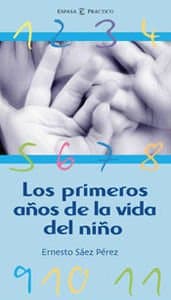 Portada de Los primeros años de la vida del niño: 1 (PRACTICOS ESPASA)
