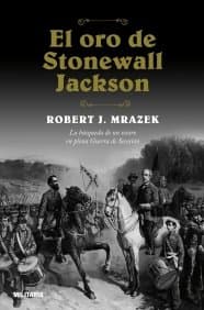 Portada de El oro de Stonewall Jackson (Novela Mt)