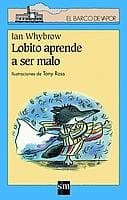 Portada de Lobito aprende a ser malo: 108 (El Barco de Vapor Azul)