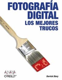 Portada de Fotografía digital. Los mejores trucos (Anaya Multimedia/O´Reilly)