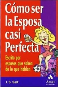 Portada de Como ser la esposa casi perfecta