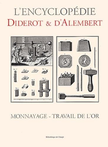 Portada de L'Encyclopédie Diderot Et D'Alembert: Monnayage - Travail De L'Or