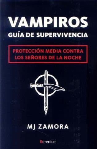 Portada de Vampiros. Guía de supervivencia: Protección media contra los Señores de la Noche (SIN COLECCION)