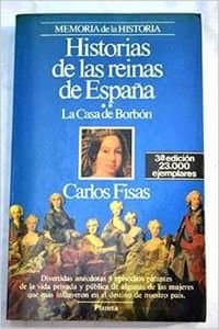 Portada de Historias de las reinas de España (casa de borbon)