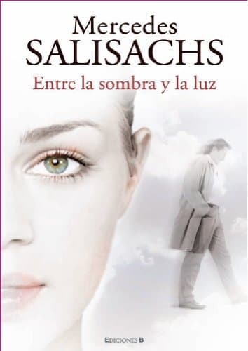 Portada de ENTRE LA SOMBRA Y LA LUZ: 00000 (GRANDES NOVELAS)