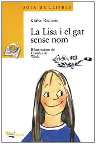 Portada de La Lisa i el gat sense nom (Llibres Infantils I Juvenils - Sopa De Llibres. Sèrie Groga)