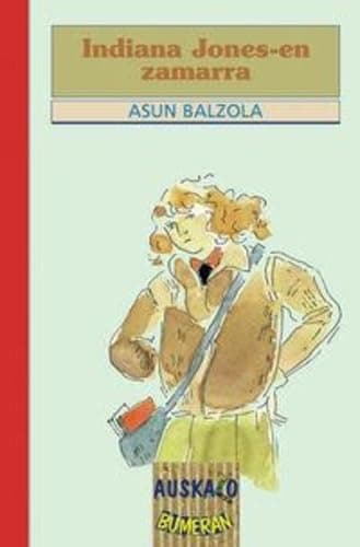 Portada de Indiana Jones En Zamarra/Balzola