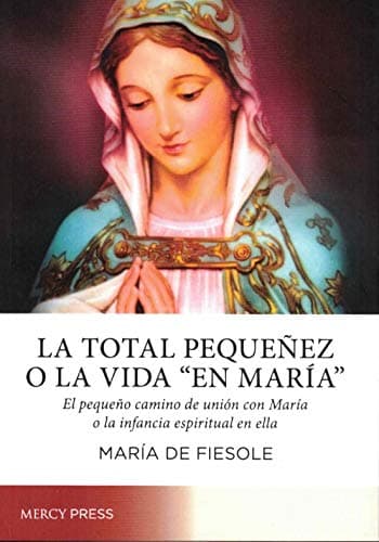 Portada de La Total Pequeñez O La Vida "en María"