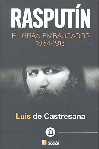 Portada de Rasputin el gran embaucador. 1864 1916 (TECONTE)