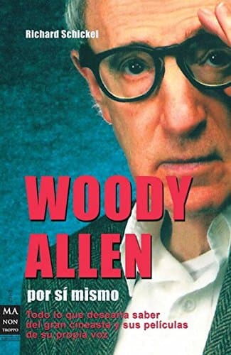 Portada de Woody allen por sí mismo: Todo lo que desearía saber sobre el genial cineasta y sus películas de su propia voz (CINE)