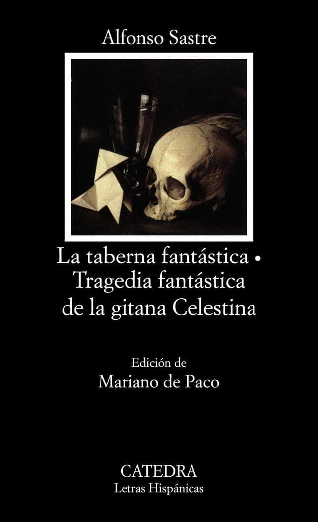 Portada de La taberna fantástica; Tragedia fantástica de la gitana Celestina: 327 (Letras Hispánicas)