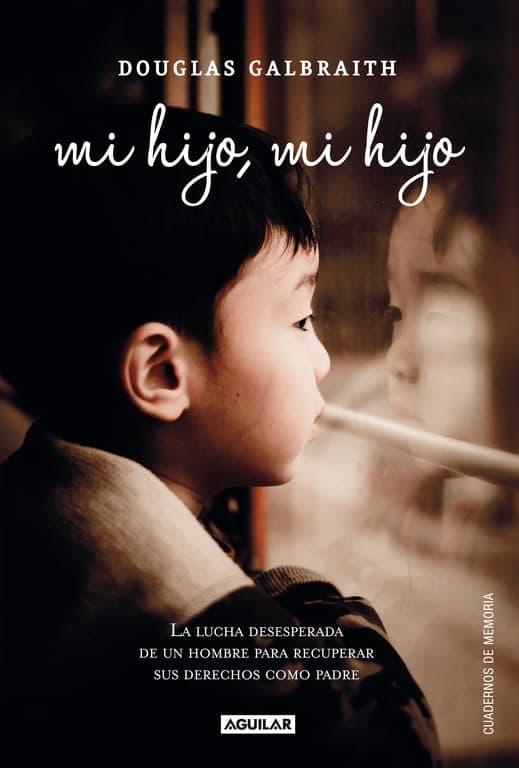Portada de Mi hijo, mi hijo: La lucha desesperada de un hombre para recuperar sus derechos como padre (Punto de mira)
