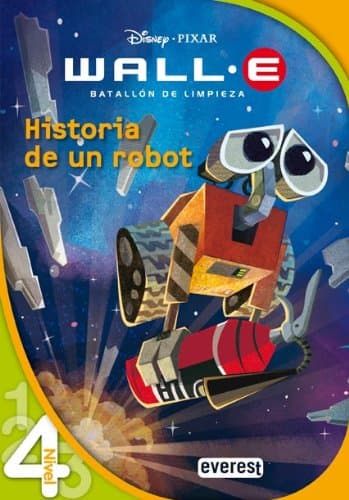 Portada de Wall-E. Batallón de limpieza. Historia de un robot: Nivel 4. (Leo con Disney)
