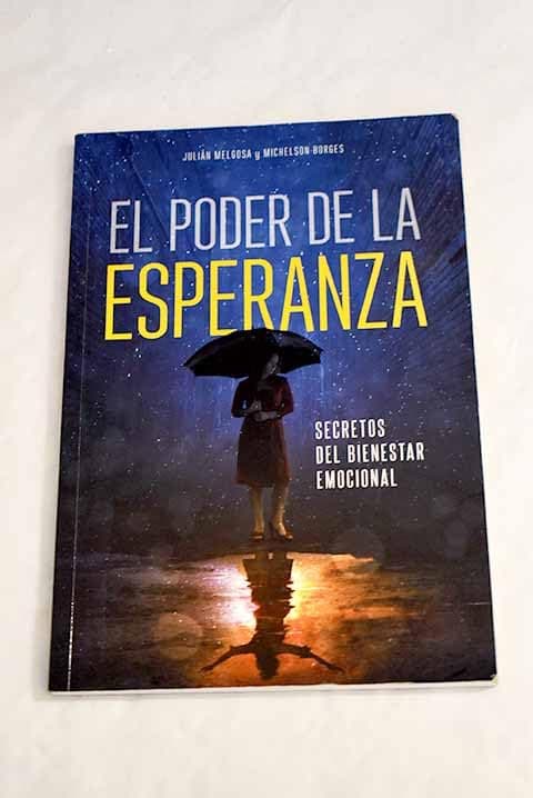Portada de El poder de la esperanza: Secretos del bienestar emocional