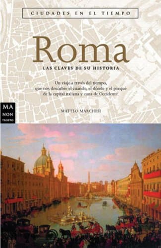 Portada de Roma / Rome: Las Claves De Su Historia / The keys to its history
