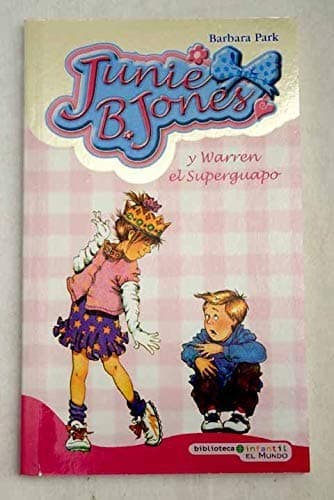 Portada de Junie B. Jones Y Warren El Superguapo