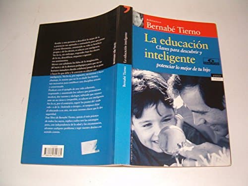 Portada de LA Educacion Inteligente: Claves Para Descubrir Y Potenciar Lo Mejor De Tu Hijo