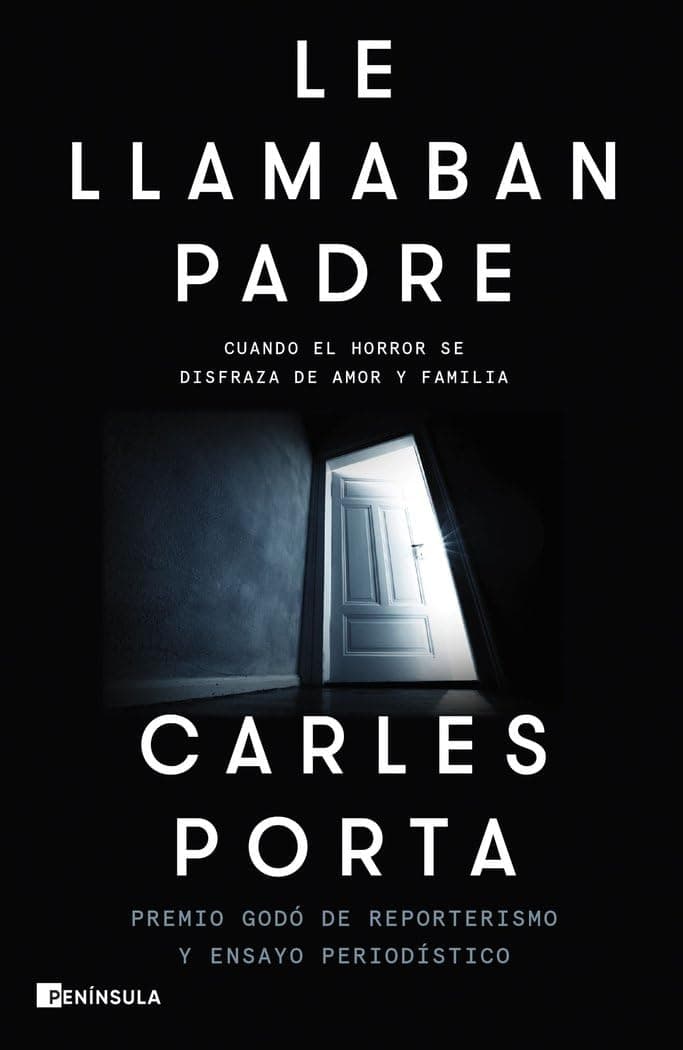 Portada de Le llamaban padre: Cuando el horror se disfraza de amor y familia (NO FICCIÓN NARRATIVA)