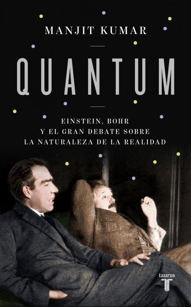 Portada de Quantum: Einstein, Bohr y el gran debate sobre la naturaleza de la realidad (Ciencia)
