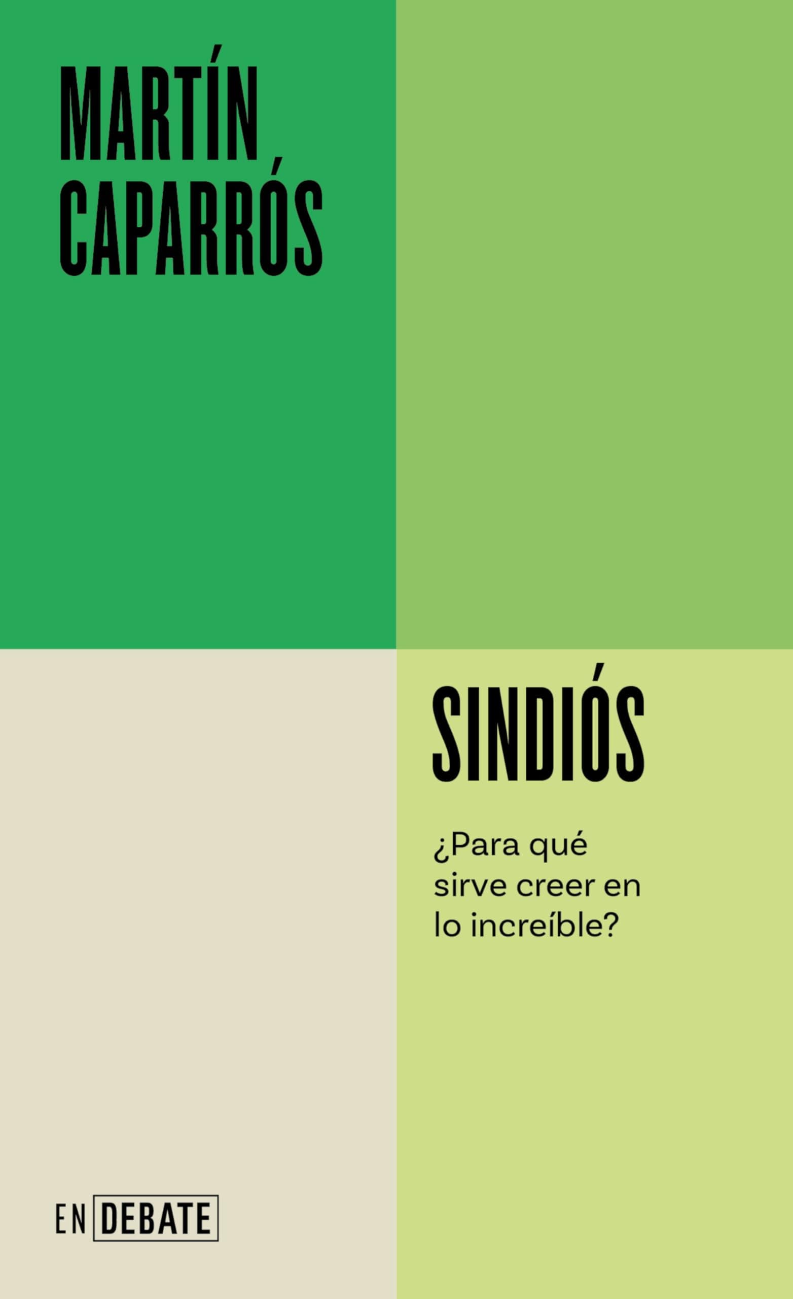 Portada de Sindiós (Serie ENDEBATE): ¿Para qué sirve creer en lo increíble?