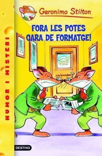 Portada de 9- Fora les potes cara de formatge! (GERONIMO STILTON. ELS GROCS)