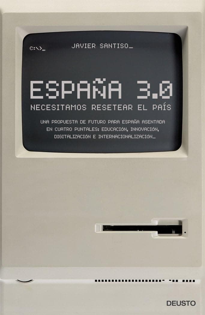 Portada de España 3.0: Necesitamos resetear el país (Deusto)