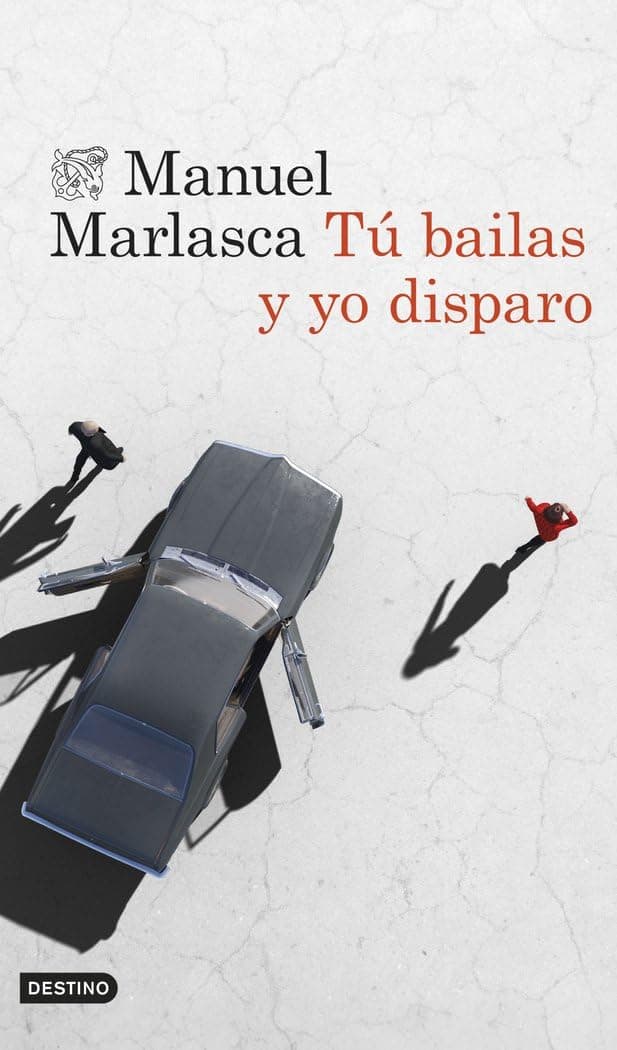 Portada de Tú bailas y yo disparo: Serie Grupo X 1 (Áncora & Delfín)