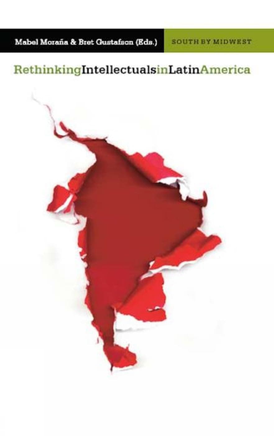 Portada de Rethinking Intellectuals in Latin America.
