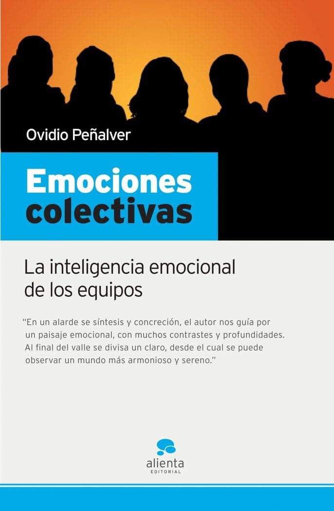 Portada de Emociones colectivas: La inteligencia emocional de los equipos (Narrativa Empresarial)