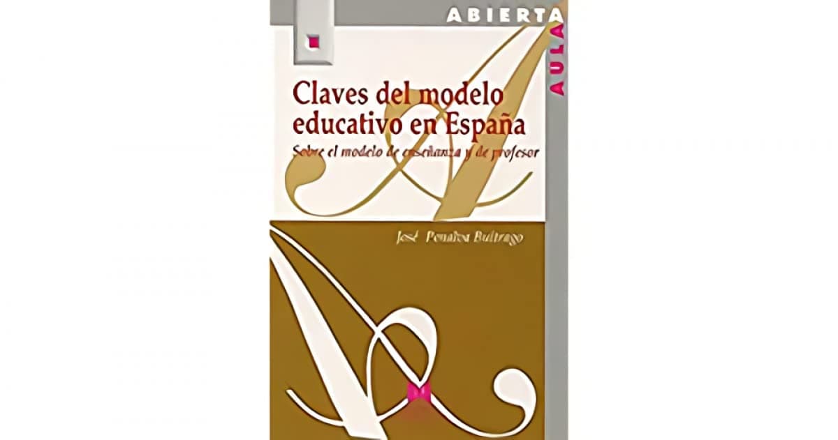 Portada de Claves del modelo educativo en España; Sobre el modelo de enseñanza y de profesor