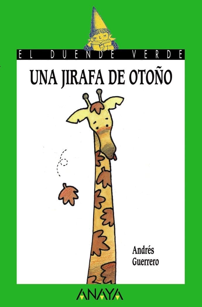 Portada de Una jirafa de otoño (LITERATURA INFANTIL - El Duende Verde)