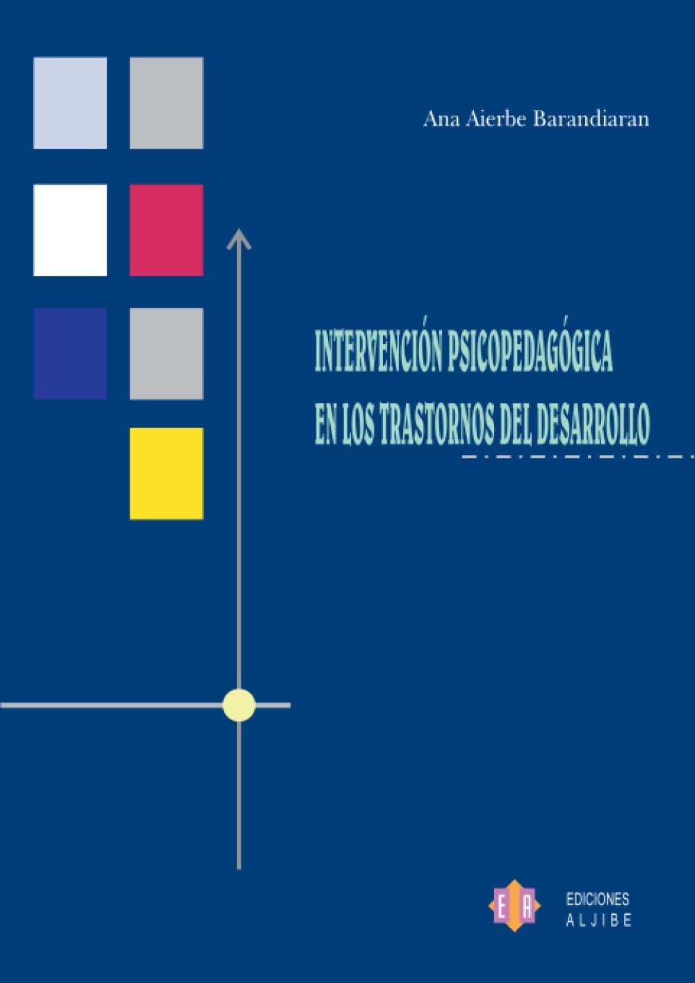 Portada de Intervención Psicopedagógica En Los Trastornos Del Desarrollo