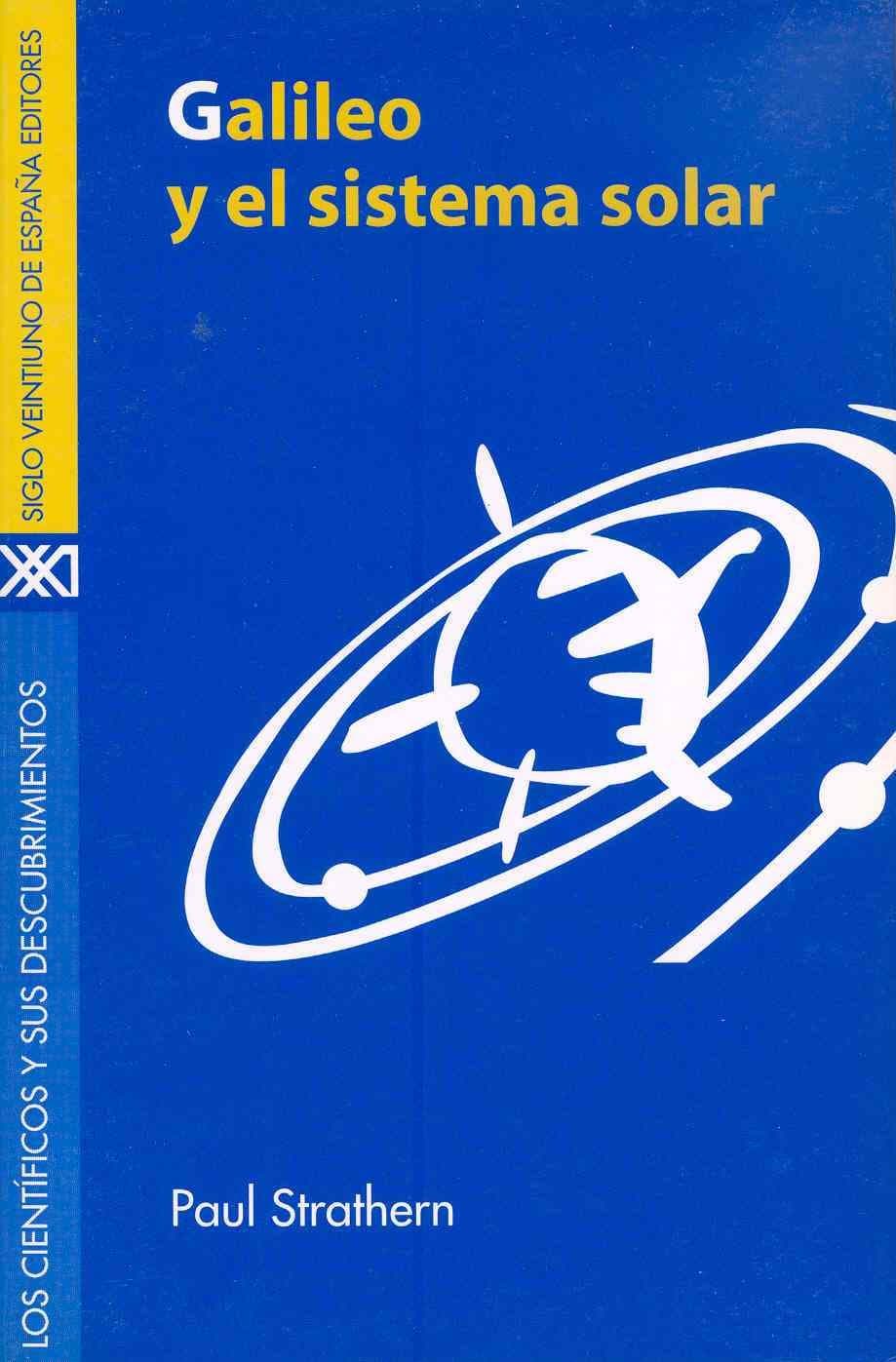 Portada de Galileo y el sistema solar (Los científicos y sus descubrimientos)