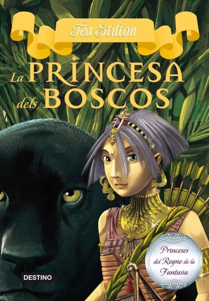 Portada de 4. La princesa dels boscos (TEA STILTON. PRINCESES DEL REGNE DE LA FANTASIA)