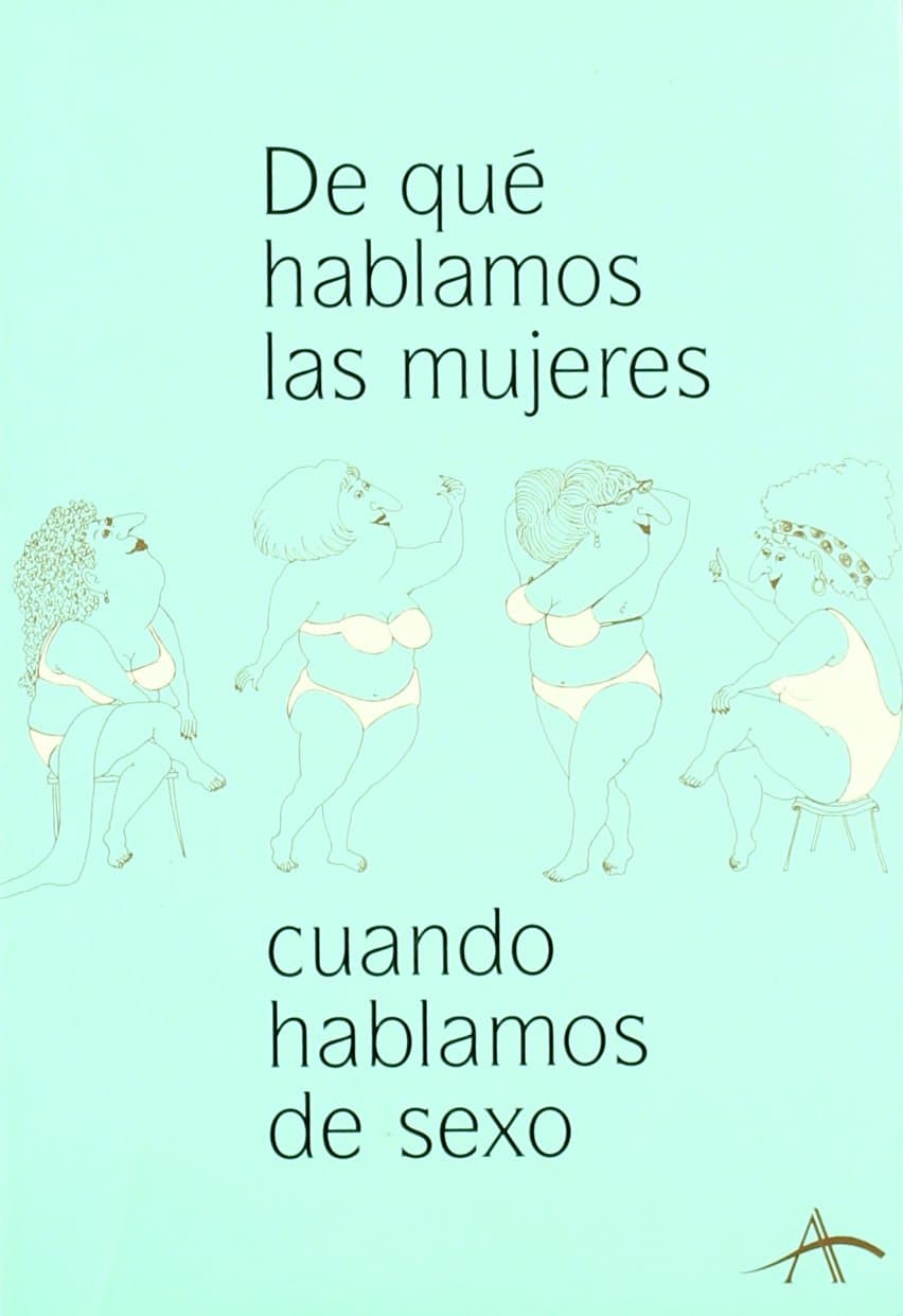 Portada de De qué hablamos las mujeres cuando hablamos de sexo (Otras Publicaciones)