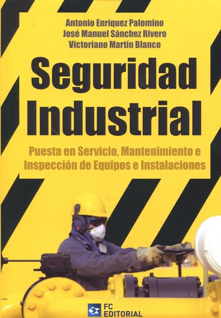 Portada de Seguridad Industrial. Puesta En Servicio, Mantenimiento... (SIN COLECCION)
