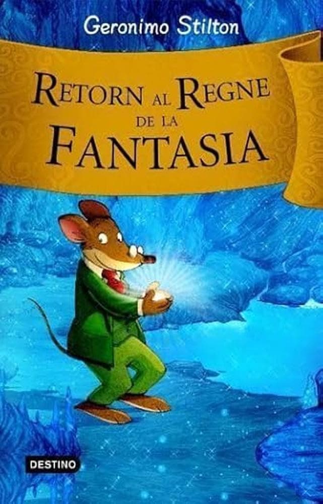 Portada de Retorn al regne de la fantasia (GERONIMO STILTON. REGNE DE LA FANTASIA)