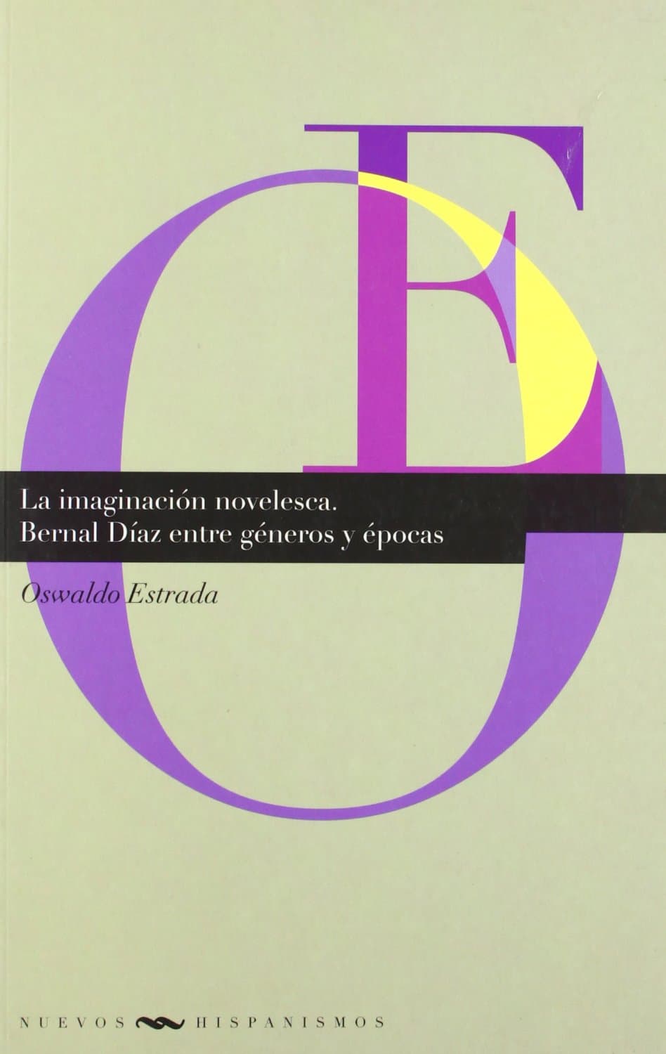 Portada de La imaginación novelesca. Bernal Díaz entre géneros y épocas.