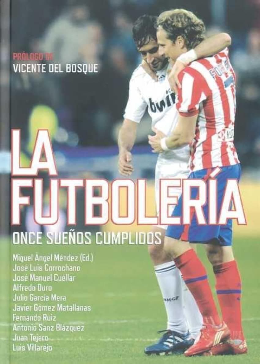 Portada de La futboleria: Once sueños cumplidos (DEPORTES)