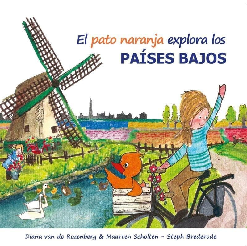 Portada de El pato naranja explora los Paises Bajos